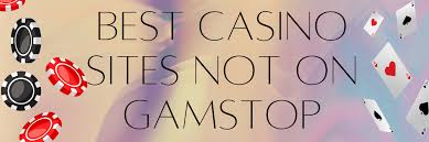 Discover Non-GamStop UK Casinos Your Ultimate Guide